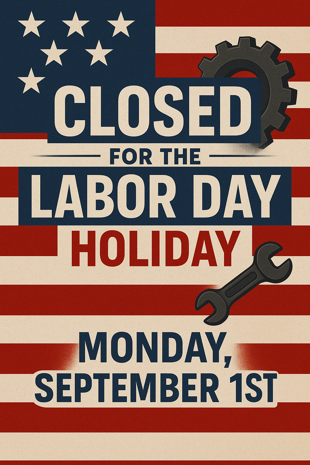 Closed for the Labor Day Holiday September 1st
